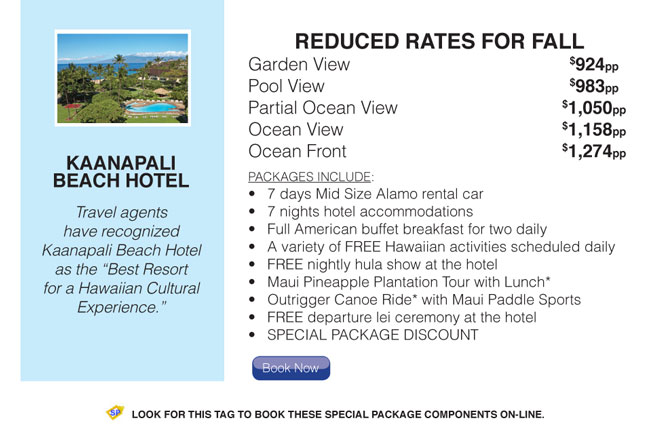 Kaanapali Beach Hotel / Reduced Rates for Fall